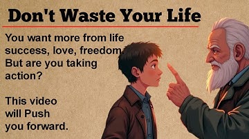 Don’t Waste Your Life — Learn English & Change Your Mindset Today 🔥