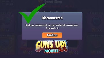 How To Fix Error 8 | New event | GUNS UP! Mobile