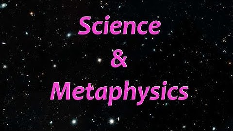 Science and Metaphysics