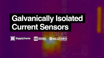Mouser Electronics | Galvanically Isolated Current Sensors