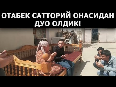 ОТАБЕК САТТОРИЙНИНГ ОНАСИДАН