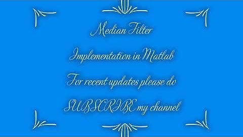 Matlab code for removing salt and pepper noise using median filter