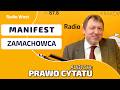 Manifest zamachowca - PRAWO CYTATU - audycja prof. Jana Majchrowskiego