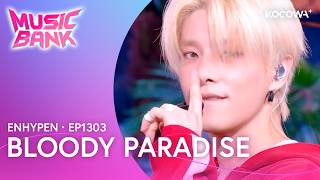 ENHYPEN - Bloody Paradise | Music Bank EP1303 | KOCOWA 