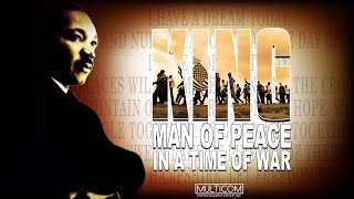 King: Man of Peace in a Time of War