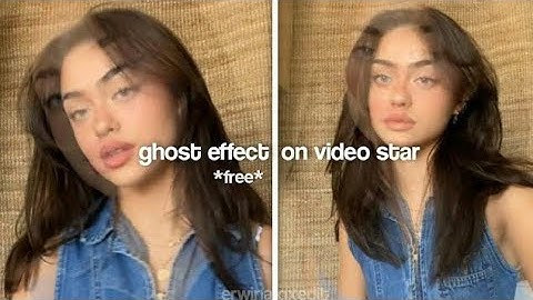 ghost effect on video star *free* || tutorial