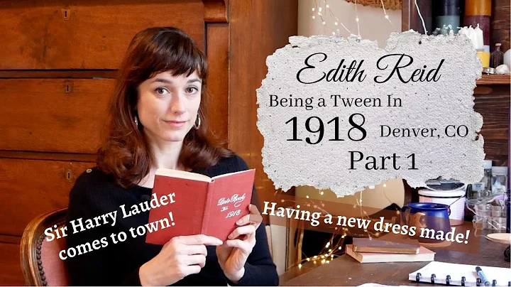 Edith Reid 1918 Diary - Denver Colorado Part 1
