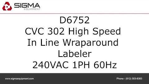 CVC 302 High Speed In Line Wraparound Labeler SIGMA Equipment