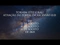ATIVAÇÃO DO PORTAL DA ASCENSÃO 12:21, EM 12/08 - 18/08 - 21/08/2025 - Brazilian-Portuguese Promo 1