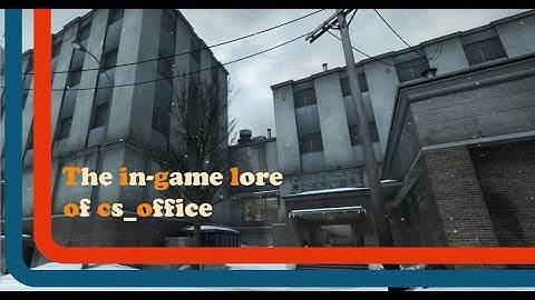 The Lore of CS_Office
