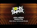 Ana Mena Madrid City John Baker Dj Extended Remix