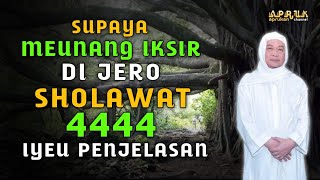 Penjelasan Iksir Di Jero Sholawat 4444 | Abuya Uci Turtusi Cilongok