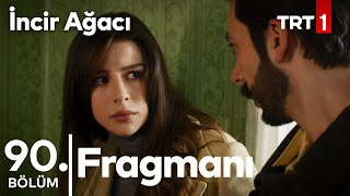 İncir Ağacı 90. bölüm fragmanı.