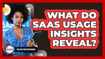 What Do SaaS Usage Insights Reveal?