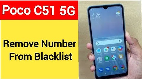 How to remove number from blacklist, Poco C51 5G me  call block kaise karen