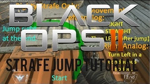 All COD Best Strafe Jump Tutorial (Black Ops 2)