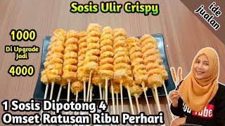 Sosis Ulir Crispy, 1 Sosis Dipotong 4, Omset Ratusan Ribu Perhari