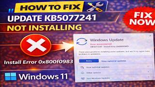 Fix Windows 11 Update KB5077241 Not Installing Install Error 0x800f0983
