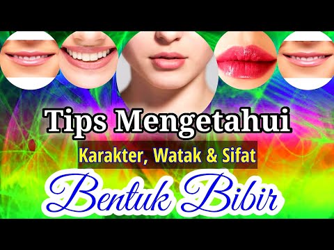 Video: Cara Menentukan Watak Bibir