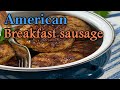 Celebrate Sausage S01E07 - American Breakfast Sausage