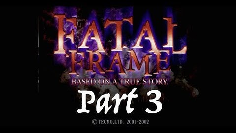 Fatal Frame: Out of Film - PART 3
