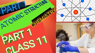 11th class CHEMISTRY ATOMIC STRUCTURE//PART 1//BENGALI/CHAPTA 2