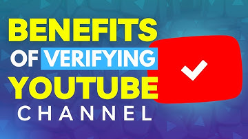 How to verify your YouTube channel  | Importance and benefits of verifying your channel |  2022