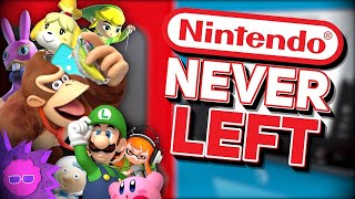 Nintendo isnt Back... Because They Never Left [Archive]
