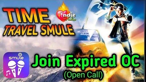 Cara join OC smule yang expired atau Smule Time Travel
