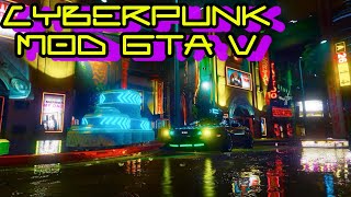 GTA V CYBERPUNK CITY MOD GTA V CYBERPUNK CITY MOD