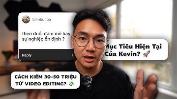 Cách Kiếm 30 - 50 Triệu Từ Video Editing (Q&A)