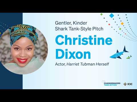 Gentler, Kinder Shark Tank-Style Pitch: Christine Dixon, Actor, Harriet Tubman Herself
