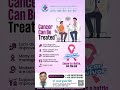 Cancer Can Be Treated | Early Detection Gives Hope & Saves Lives