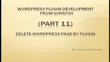 Wordpress Plugin Development tutorial from scratch (Part 11) Delete Wordpress page by  Plugin