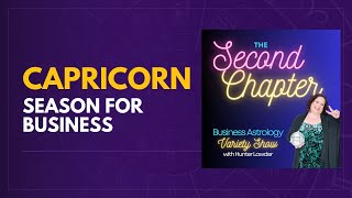 Capricorn Season: Build a Business That Stands the Test of Time