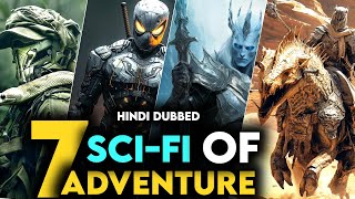 Top 7 Best Hindi Dubbed Sci-Fi / Action / Adventure Movies of 2023-24 | Best Movies on Netflix