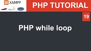 PHP Bangla Tutorial | PHP while loop | | Learn PHP Programming | PHP for Beginners Part -19