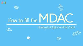 How to fill the MDAC (Malaysia Digital Arrival Card) Malaysia Entry Requirements