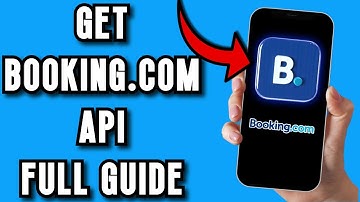 How To Get Booking.com API in 2025 | Full Guide
