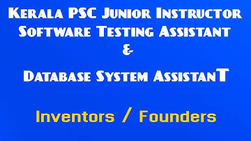 inventors in Computer Science for Kerala PSC Junior Instructor Software Testing Assistant