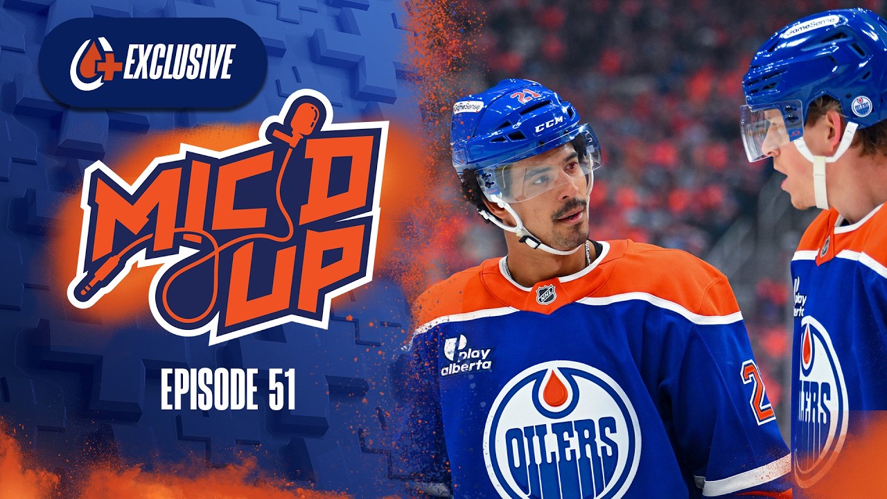 OILERS MIC'D UP | Episode 51 Trailer