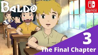 Baldo: The Final Chapter Part 3 - Freeing Ala