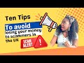Scams in the UK | Avoid Getting Scammed In The UK |The 10 ways to Avoid Getting Scammed In the UK
