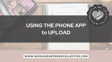 reMarkable 2 | USING the Phone App to Upload a Document