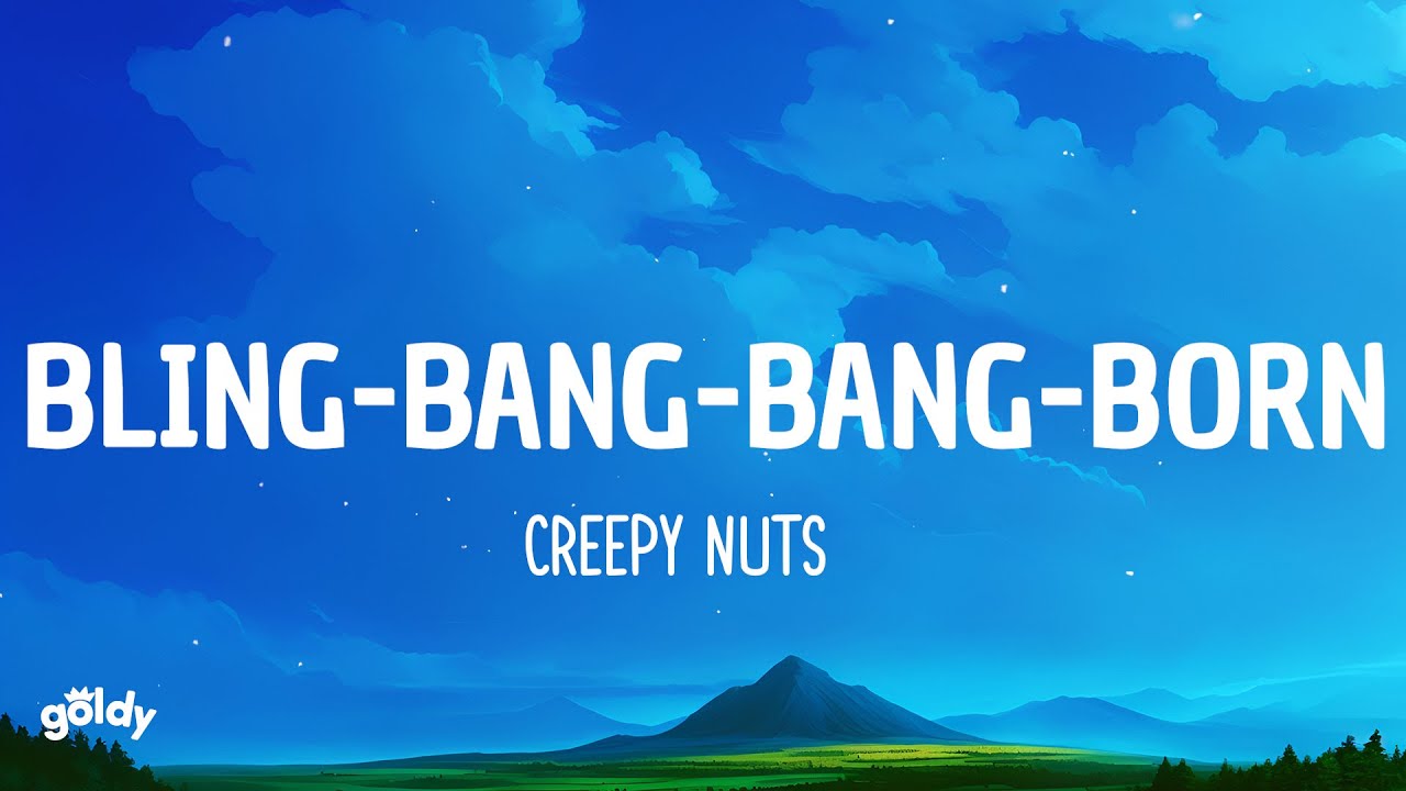 Bling bang bang bang creepy nuts текст