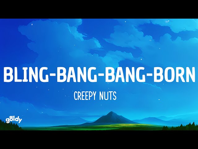 Bling-Bang-Bang-Born - Creepy Nuts (Lyrics) class=