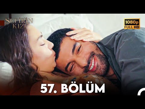Sefirin Kızı 57. Bölüm (FULL HD)