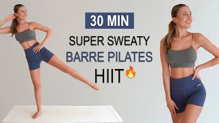 30 Min Super Sweaty Barre Pilates Hiit | Burn Fat + Tone Muscle | No Equipment, No Repeat