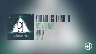 🇨🇿 Dave J - Maximum Hype (Official Audio) | Orion