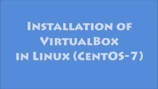 Virtual box installation using command line in CentOS | VirtualBox installation in Linux